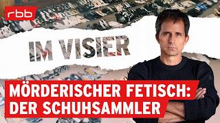 Der Schuhsammler | Im Visier | True-Crime-Podcast