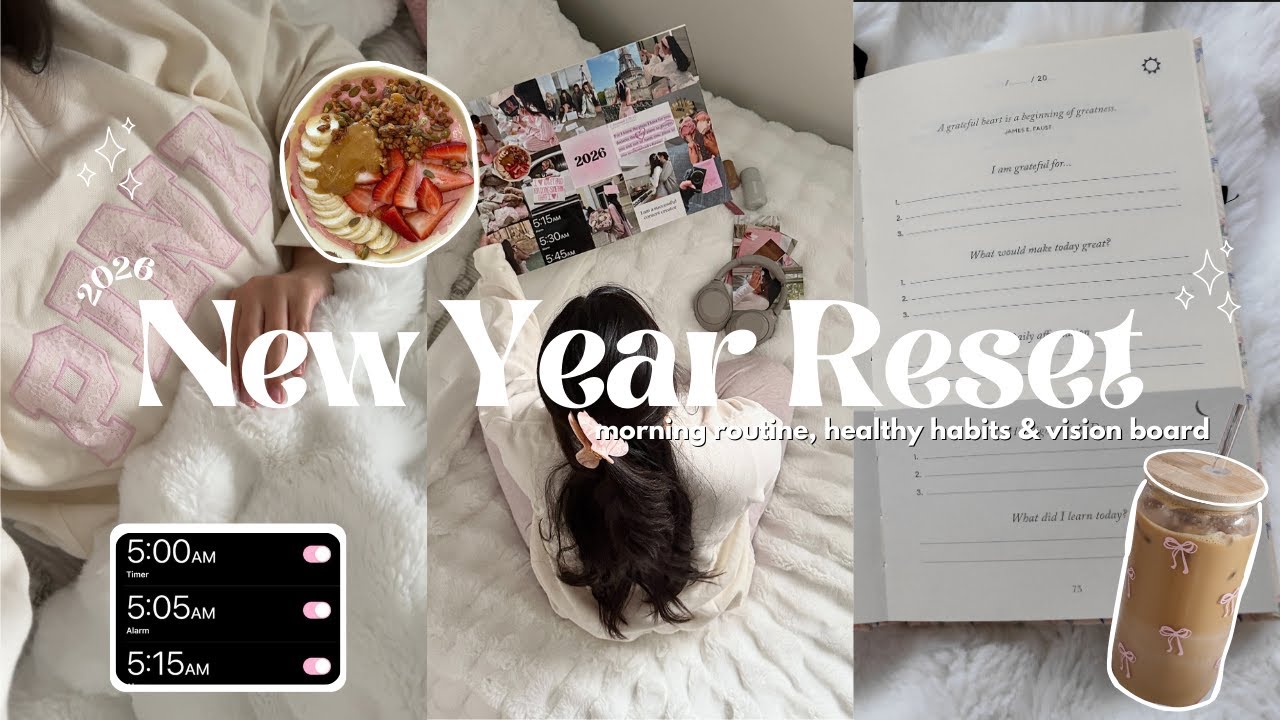 2026 Reset 🎀 my morning routine, healthy habits & vision board vlog ...