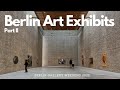 Exploring berlin art exhibits 2022 gallery weekend part ii