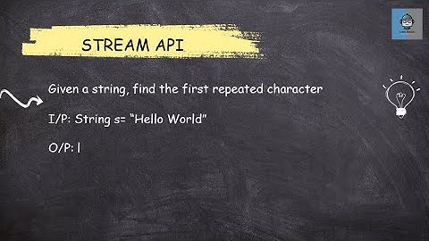 Java 8 Stream API-   12 Given a string, find the first repeated character || Most Asked