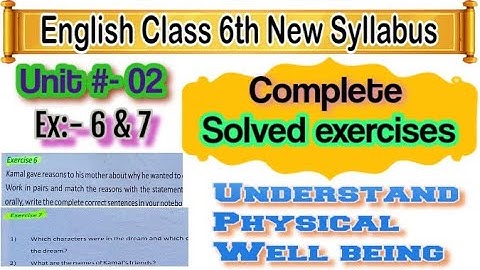 English Class 6: Unit 2 | A Dream That Brought a Big Change | Exercise 6 & 7 Solved | Sindh Textbook
