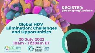 Global HDV Elimination: Challenges and Opportunities | Full Webinar