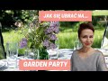 Garden party - jak się ubrać?