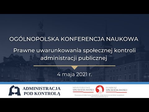OKN "Prawne uwarunkowania społecznej kontroli administracji publicznej" cz. 1