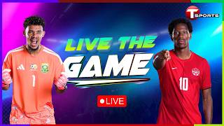 LIVE | South Africa vs Canada | Live The Game | FIFA World Cup 2026 | T Sports screenshot 5