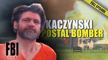 The Unabomber | FULL EPISODE | The FBI Files