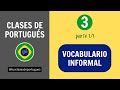 Clases de Portugués - Clase 3 - Saludos Informales y Jergas - NIVEL BÁSICO A1