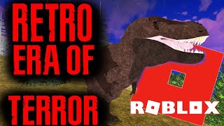 Era Of Terror Retro Return Of The Original Roblox Dinosaur Survival Game Youtube - retro r roblox