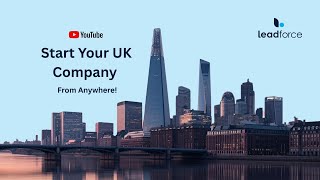 Start Your Uk Company From Anywhere Fast Easy Setup For Non-Residents Leadforce .