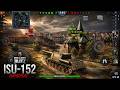 World of Tanks Blitz ISU 152 Gameplay World of Tanks Blitz ISU 152 Gameplay