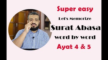 Surat Abasa Let's Memorize and learn it  Word by word | سورة عبس | Ayat 4 & 5 | عبس وتولى