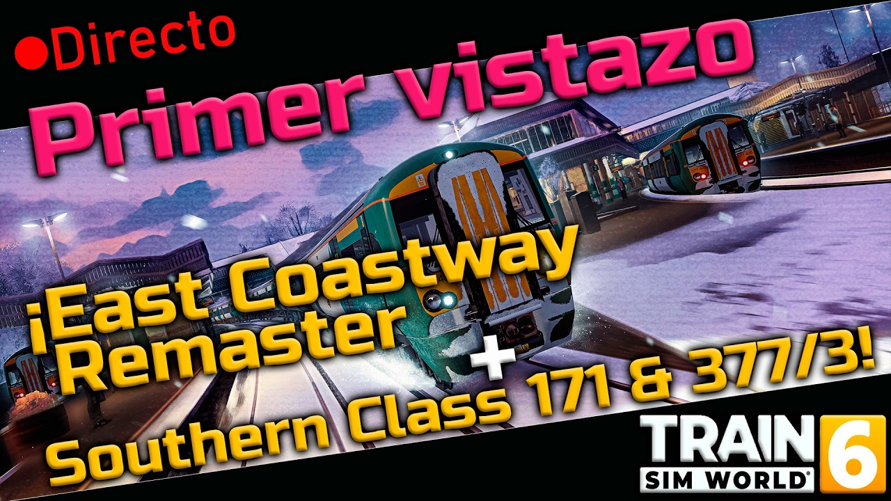 Primer vistazo al Remaster de East Coastway y el DLC Southern Class 171 & 377/3 - Train Sim World