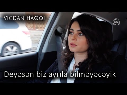 Deyəsən biz ayrıla bilməyəcəyik (Vicdan haqqı 64-cü bölüm, fraqment)