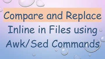 Compare and Replace Inline in Files using Awk/Sed Commands