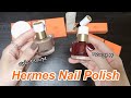 Hermes Nail Polish Try-on | #80 Gris Etoupe &amp; #85 Rouge H