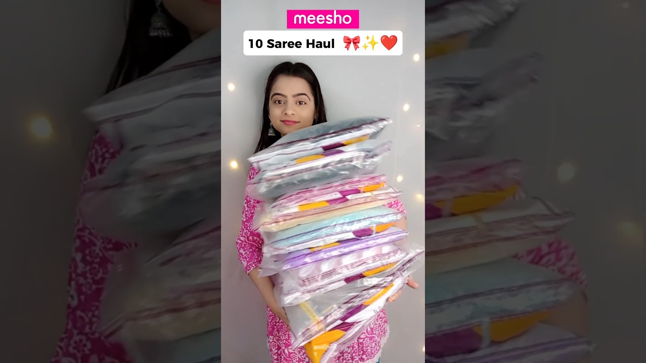 10 Meesho Saree Haul 😘 Affordable Saree Haul From Meesho ✨💕