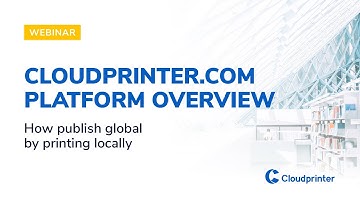 Webinar Part 2: Cloudprinter.com platform overview