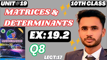 Exercise 19.2 Question 8 | #Class 10 | #Unit19: Matrices and Determinants