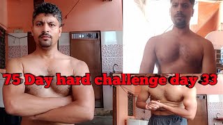 75 days hard challenge day 33,75 days hard challenge rules in hindi