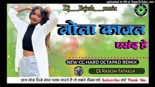 Mola kajal pasand hai lipstick pasand hai #cgsong octapad remix Dj Rajesh Tatkela