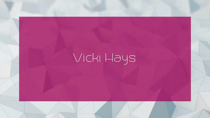 Vicki Hays - appearance