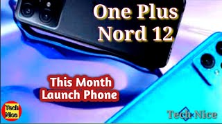 One Plus Nord 12 Phone||Launch Phone This Months||1+Phones@TrakinTech