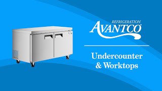Upgrade Your Kitchen and Save Space with Avantco Undercounter and Worktop Refrigerators and Freezers