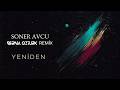 Soner Avcu Yeniden Berna Öztürk Remix Official Lyric Video