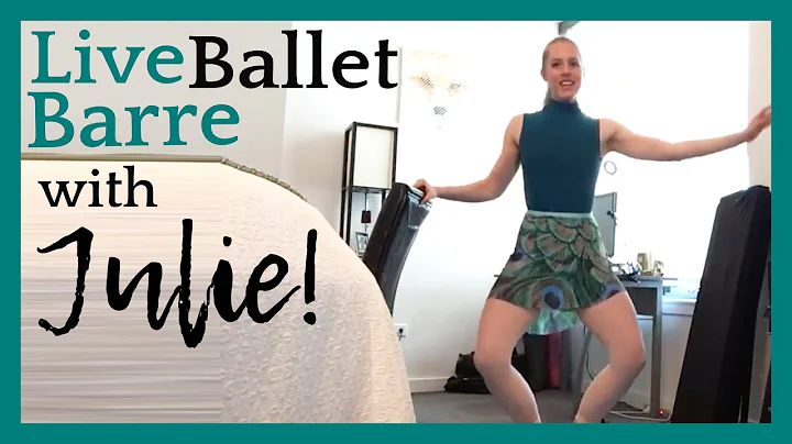 Live ballet class with Julie!