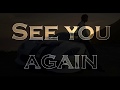 See you again - wiz khalifa / 1 hour