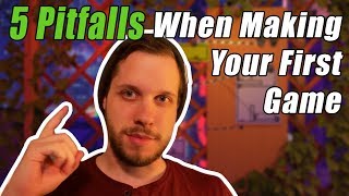 5 Pitfalls to Avoid When Making Your First Game