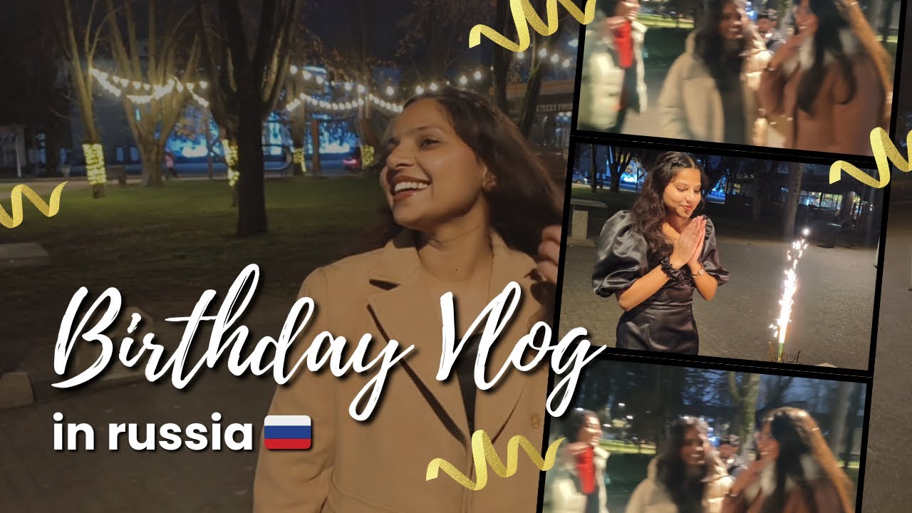 Birthday celebration in Russia 🇷🇺