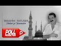 İbrahim Tatlıses Medine Ye Varamadım