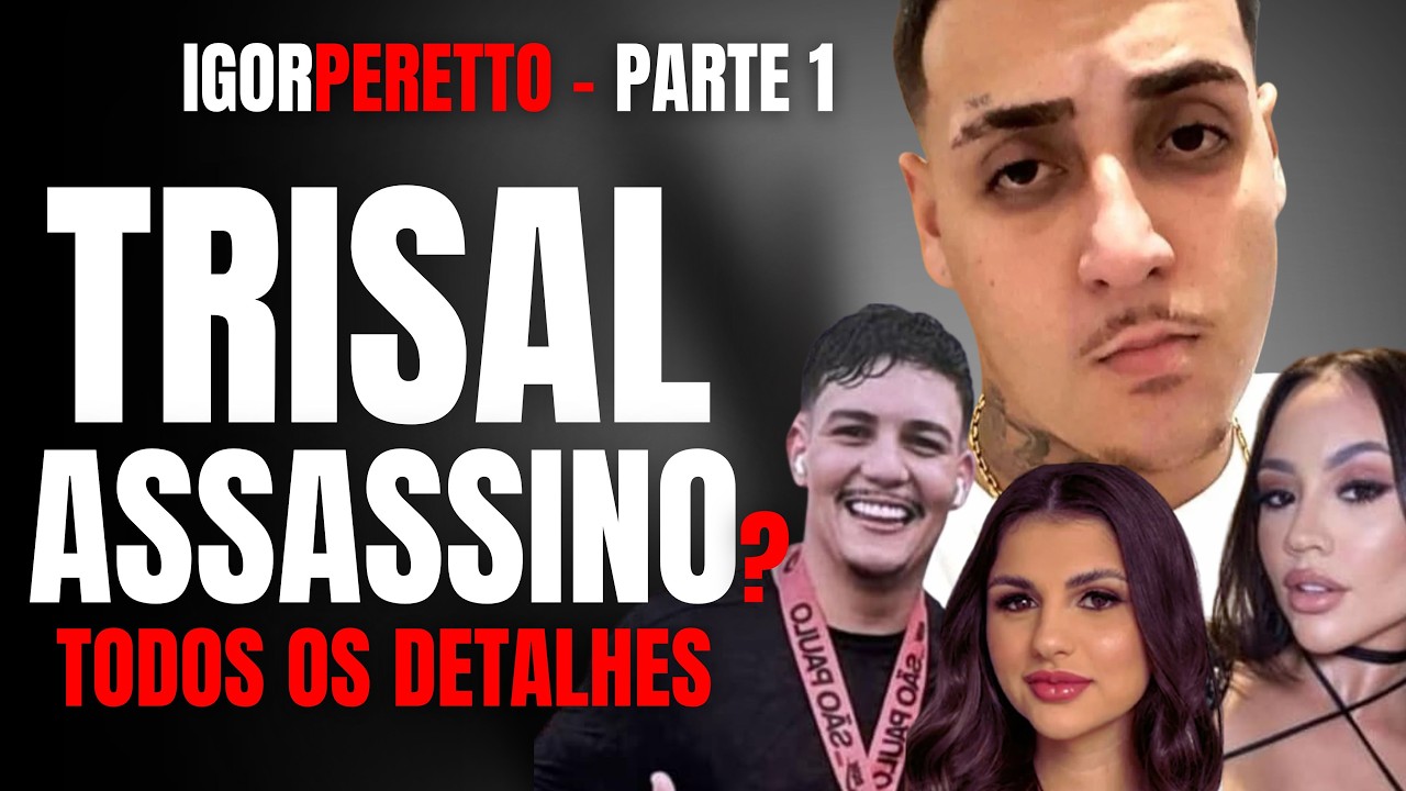 PARTE 1 - TRISAL ASSASSINO? CUNHADOS MATARAM MEU IRMÃO IGOR PERETTO E A ESPOSA VIU ELE MORRENDO?