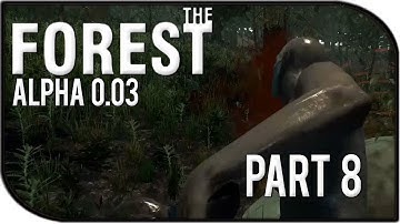 The Forest Gameplay Part 8 - Jump Scare III - Jump Scare with a Vengeance (v0.03)