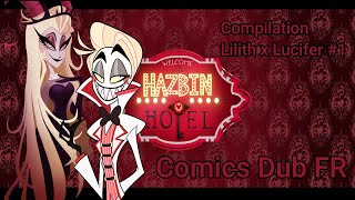 Hazbin Hôtel Comics Dub VF FR - Lilith x Lucifer Compilation #1