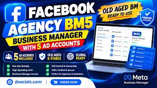 🔥 Facebook Agency BM5 | 5 Ad Accounts + $1000+ Daily Limit | Old Aged Facebook Business Manager