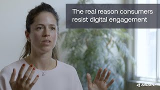 The real reason consumers resist digital engagement