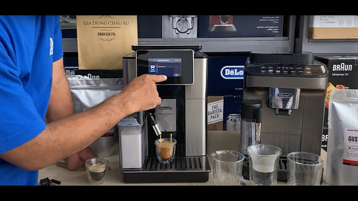 Hướng dẫn sử dụng máy pha cafe tự động delonghi