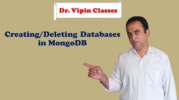 MongoDB Tutorial -4: Creating Database | Deleting Database in MongoDB | Dr Vipin Classes
