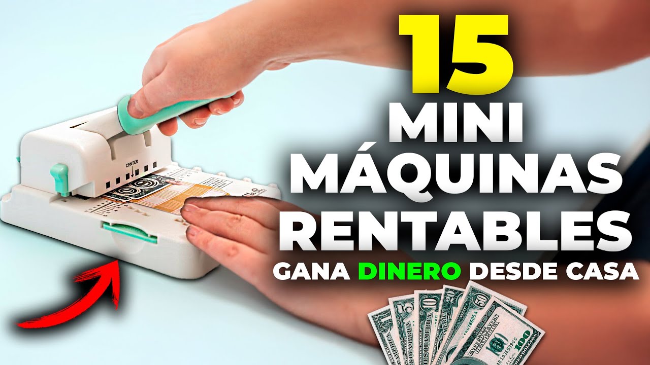 15 Mini Maquinas Baratas Para Ganar Dinero Desde Casa