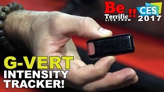 G-Vert Workout Intensity Tracker at CES 2017 on BeTerrific!!