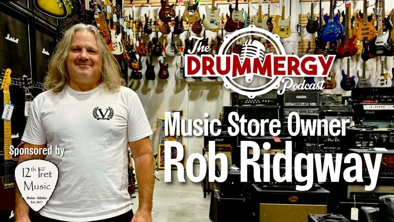EP.160 Music store owner Rob Ridgway. The Drummergy Podcast