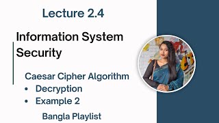Lec: 2.4 Caesar Cipher Algorithm | Decryption | Information System Security | Bangla Tutorial