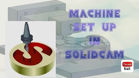 38_SolidCAM Machine Setup✅#solidcam #cncsoftware #desing #yt#vmcmachine #viralreels #shortvideo 