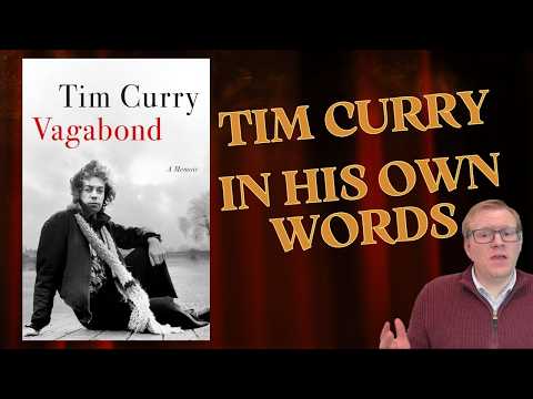 Video Vagabond by Tim Curry Book Review Frank-N-Furter, Pennywise & a Life Fully Lived