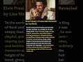 Elvis Presley’s Private Side Revealed by Lisa Marie