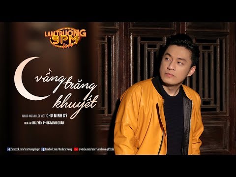 Video Vầng trăng khuyết II [Lam Trường 9PM Live] - YouTube
