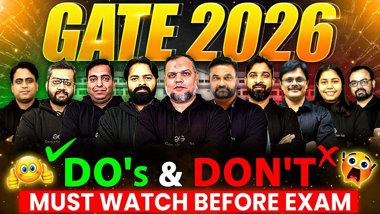 GATE 2026 | DO's And Don't Last Minutes Tips | Must Watch Before Exam