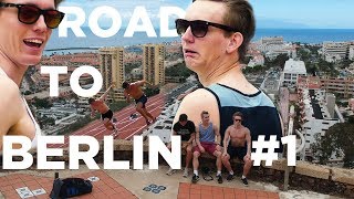 Road To Berlin #1 | Back In Tenerife